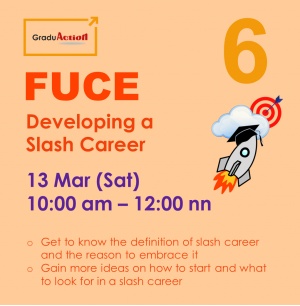 Fire Up your Career Engine (FUCE) - Developing a Slash Career